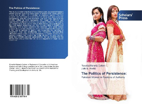 The Politics of Persistence:: Pakistani Women in Positions of Authority