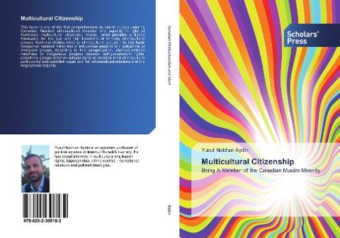 Multicultural Citizenship: Being A Member of the Canadian Muslim Minority
