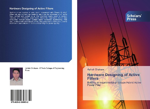 Hardware Designing of Active Filters: Building an experimental prototype Hybrid Active Power Filter