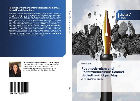 Postmodernism and Poststructuralism: Samuel Beckett and Oguz Atay: A Comparative Study