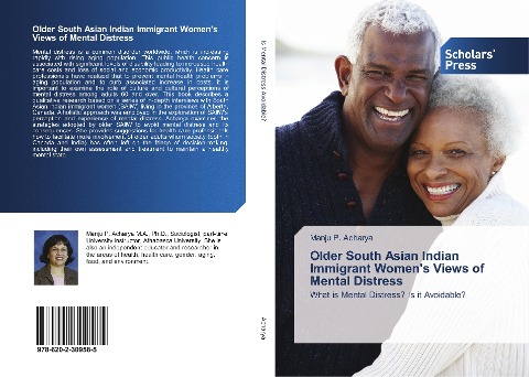 Older South Asian Indian Immigrant Womens Views of Mental Distress: What is Mental Distress? Is it Avoidable?
