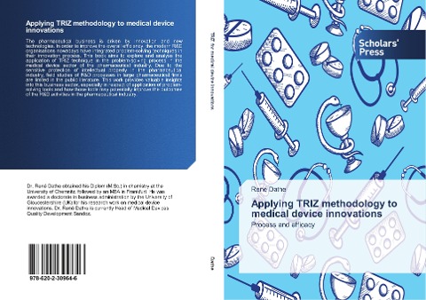 Applying TRIZ methodology to medical device innovations: Process and efficacy