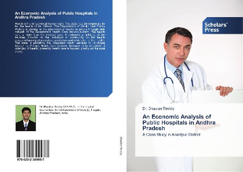An Economic Analysis of Public Hospitals in Andhra Pradesh: A Case Study in Anantpur District
