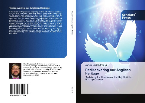 Rediscovering our Anglican Heritage: Reclaiming the Charisms of the Holy Spirit In Worship Contexts