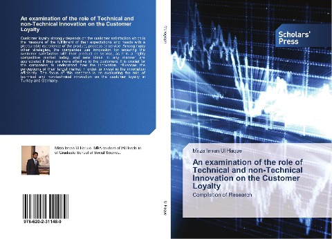 An examination of the role of Technical and non-Technical Innovation on the Customer Loyalty: Compilation of Research