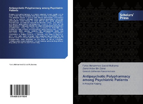 Antipsychotic Polypharmacy among Psychiatric Patients: in Hospital Kajang