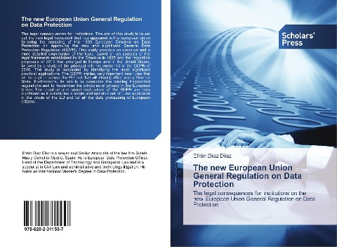 The new European Union General Regulation on Data Protection: The legal consequences for institutions on the new European Union General Regulation on Data Protection