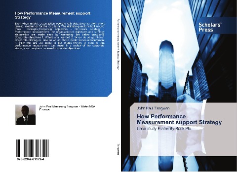How Performance Measurement support Strategy: Case study Fraternity Bank Plc.