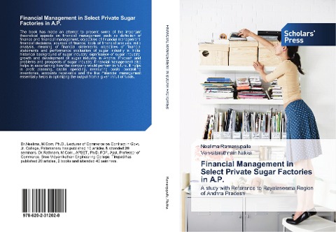 Financial Management in Select Private Sugar Factories in A.P.: A study with Reference to Rayalaseema Region of Andhra Pradesh