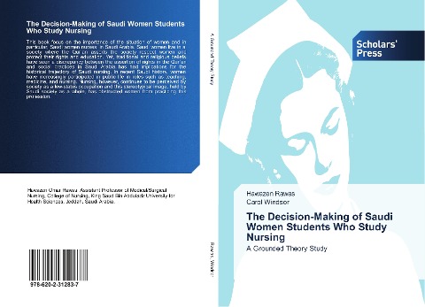 The Decision-Making of Saudi Women Students Who Study Nursing: A Grounded Theory Study