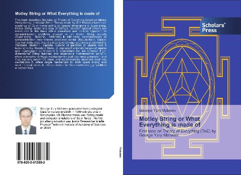 Motley String or What Everything is made of: First take on Theory of Everything (ToE) by George Yury Matveev