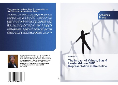 The impact of Values, Bias & Leadership on BME Representation in the Police