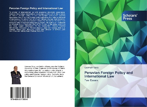 Peruvian Foreign Policy and International Law: Four Essays