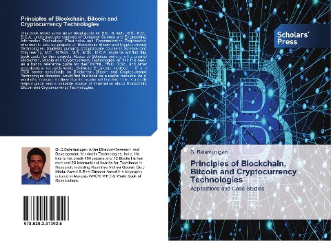 Principles of Blockchain, Bitcoin and Cryptocurrency Technologies: Applications and Case Studies
