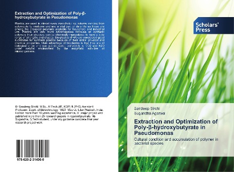 Extraction and Optimization of Poly-¿-hydroxybutyrate in Pseudomonas: Cultural condition and accumulation of polymer in bacterial species