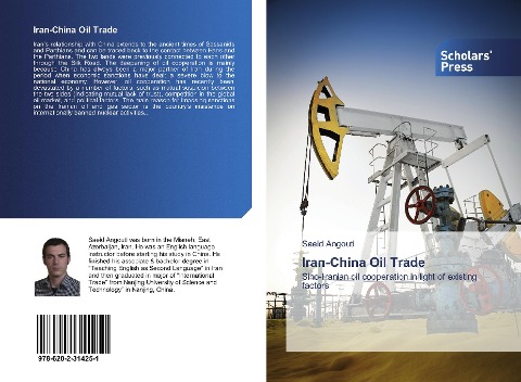 Iran-China Oil Trade: Sino-Iranian oil cooperation in light of existing factors