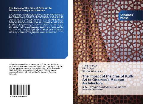 The Impact of the Eras of Kufic Art to Ottomans Mosque Architecture: Kufic - Mosque Architecture - Islamic Arts - Mosque Decoration