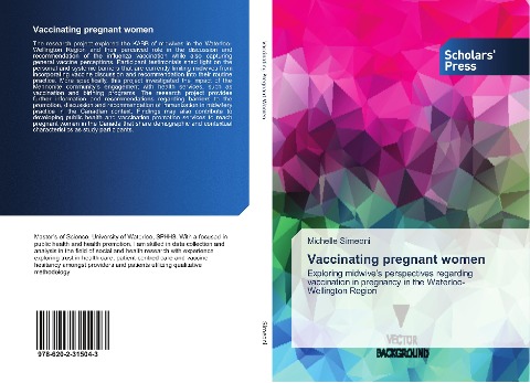 Vaccinating pregnant women: Exploring midwives perspectives regarding vaccination in pregnancy in the Waterloo-Wellington Region