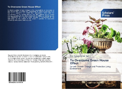 To Overcome Green House Effect: for anti Climate Change and Protection Living Environment