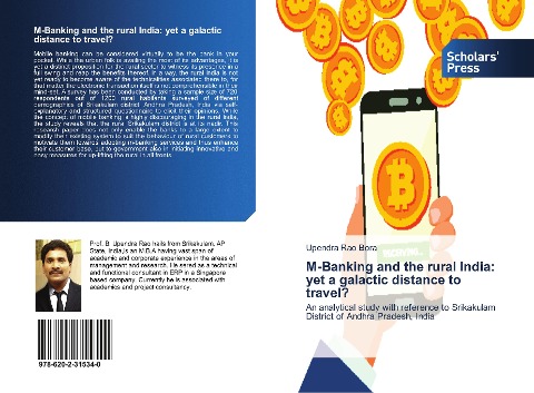 M-Banking and the rural India: yet a galactic distance to travel?: An analytical study with reference to Srikakulam District of Andhra Pradesh, India