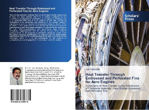 Heat Transfer Through Embossed and Perforated Fins for Aero Engines: Significance of Heat Transfer during Solidification of Composite Materials - Heat through Embossed and Perforated Fins