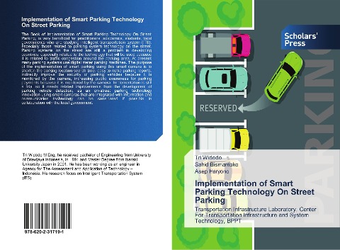 Implementation of Smart Parking Technology On Street Parking: Transportation Infrastructure Laboratory, Center For Transportation Infrastructure and System Technology, BPPT