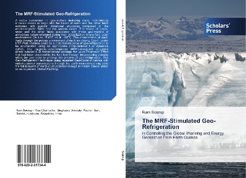 The MRF-Stimulated Geo-Refrigeration: in Controlling the Global Warming and Energy Generation from Earth Quakes