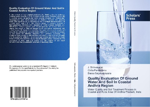 Quality Evaluation Of Ground Water And Soil In Coastal Andhra Region: Water Quality and Soil Treatment Process in Coastal and Rural Area Of Andhra Pradesh, India