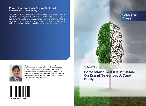 Perceptions And Its Influence On Brand Selection: A Case Study