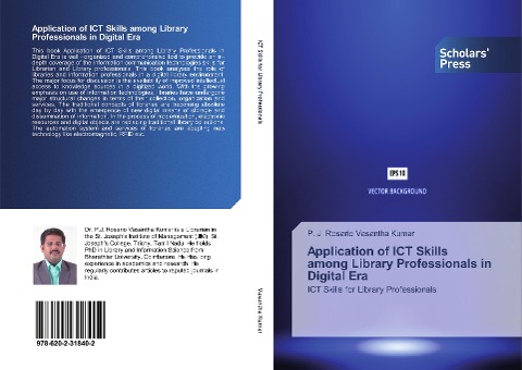 Application of ICT Skills among Library Professionals in Digital Era: ICT Skills for Library Professionals