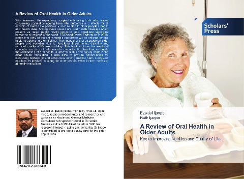 A Review of Oral Health in Older Adults: Key to Improving Nutrition and Quality of Life