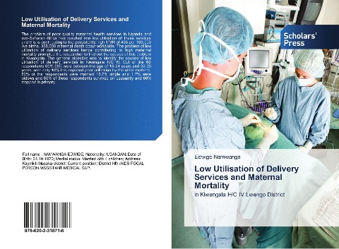 Low Utilisation of Delivery Services and Maternal Mortality: in Kiwangala H/C IV Lwengo District