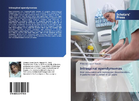 Intraspinal ependymomas: their association with metastasis/ disseminations in patients over a period of 22 years