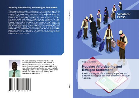 Housing Affordability and Refugee Settlement: A critical analysis of the housing experience of Sudanese refugees and their settlement in South Australia