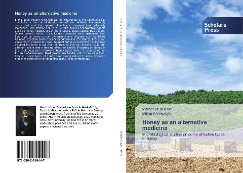 Honey as an alternative medicine: Microbiological studies on some effective types of honey