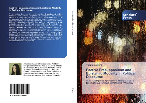 Factive Presupposition and Epistemic Modality in Political Discourse: A Socio-cognitive Approach to Hillary Clintons Discourse on Tunisias Democratic Transition