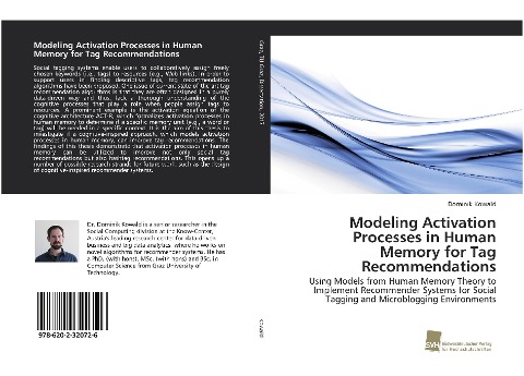 Modeling Activation Processes in Human Memory for Tag Recommendations: Using Models from Human Memory Theory to Implement Recommender Systems for Social Tagging and Microblogging Environments