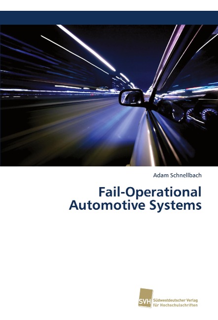 Fail-Operational Automotive Systems