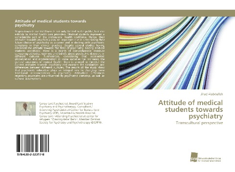 Attitude of medical students towards psychiatry: Transcultural perspective