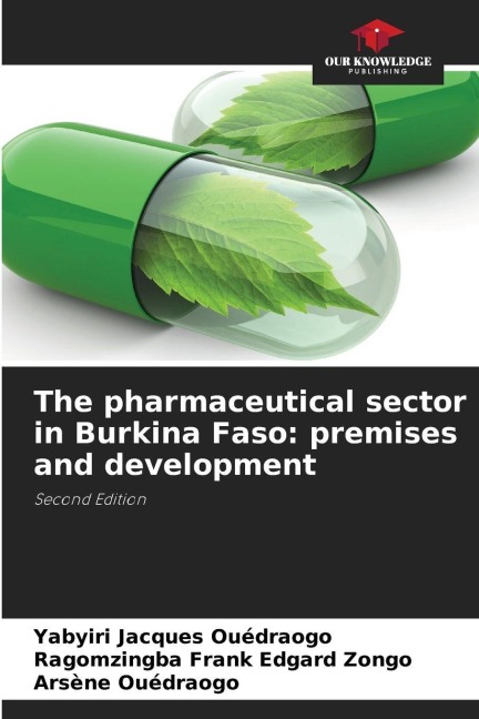 The pharmaceutical sector in Burkina Faso: premises and development: Second Edition