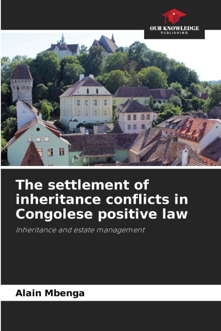 The settlement of inheritance conflicts in Congolese positive law: Inheritance and estate management