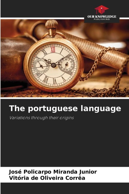 The portuguese language: Variations through their origins