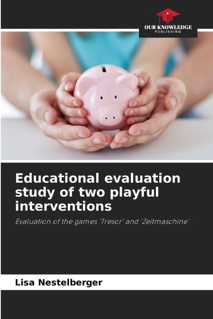 Educational evaluation study of two playful interventions: Evaluation of the games Tresor and Zeitmaschine