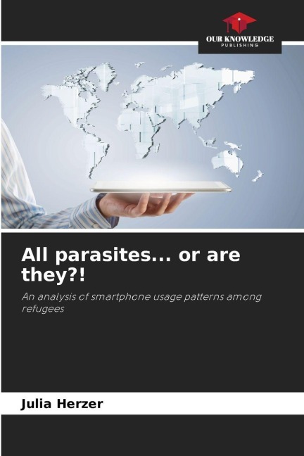 All parasites... or are they?!: An analysis of smartphone usage patterns among refugees