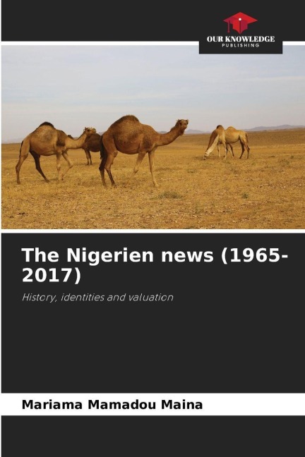 The Nigerien news (1965-2017): History, identities and valuation