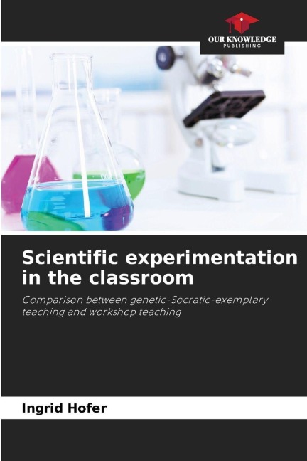 Scientific experimentation in the classroom: Comparison between genetic-Socratic-exemplary teaching and workshop teaching