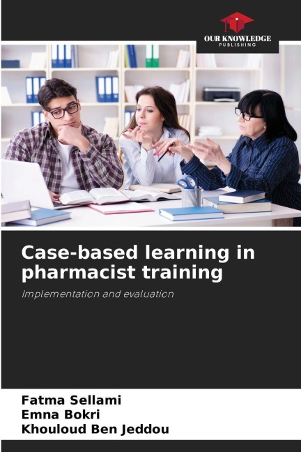 Case-based learning in pharmacist training: Implementation and evaluation