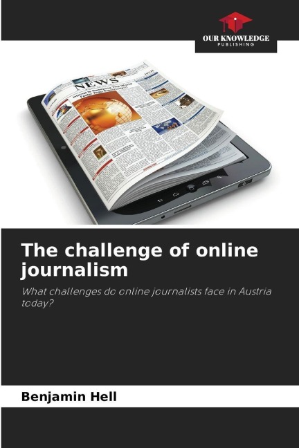 The challenge of online journalism: What challenges do online journalists face in Austria today?