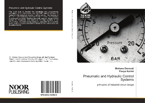 Pneumatic and Hydraulic Control Systems: principles of industrial circuit design