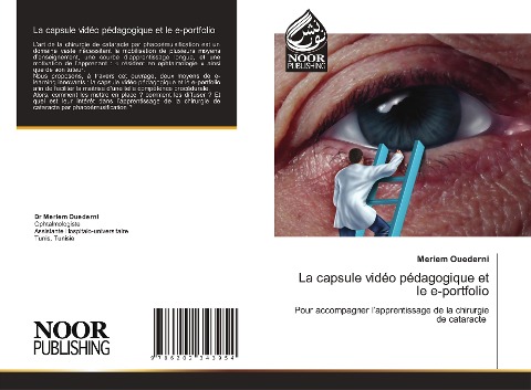La capsule vidéo pédagogique et le e-portfolio: Pour accompagner lapprentissage de la chirurgie de cataracte